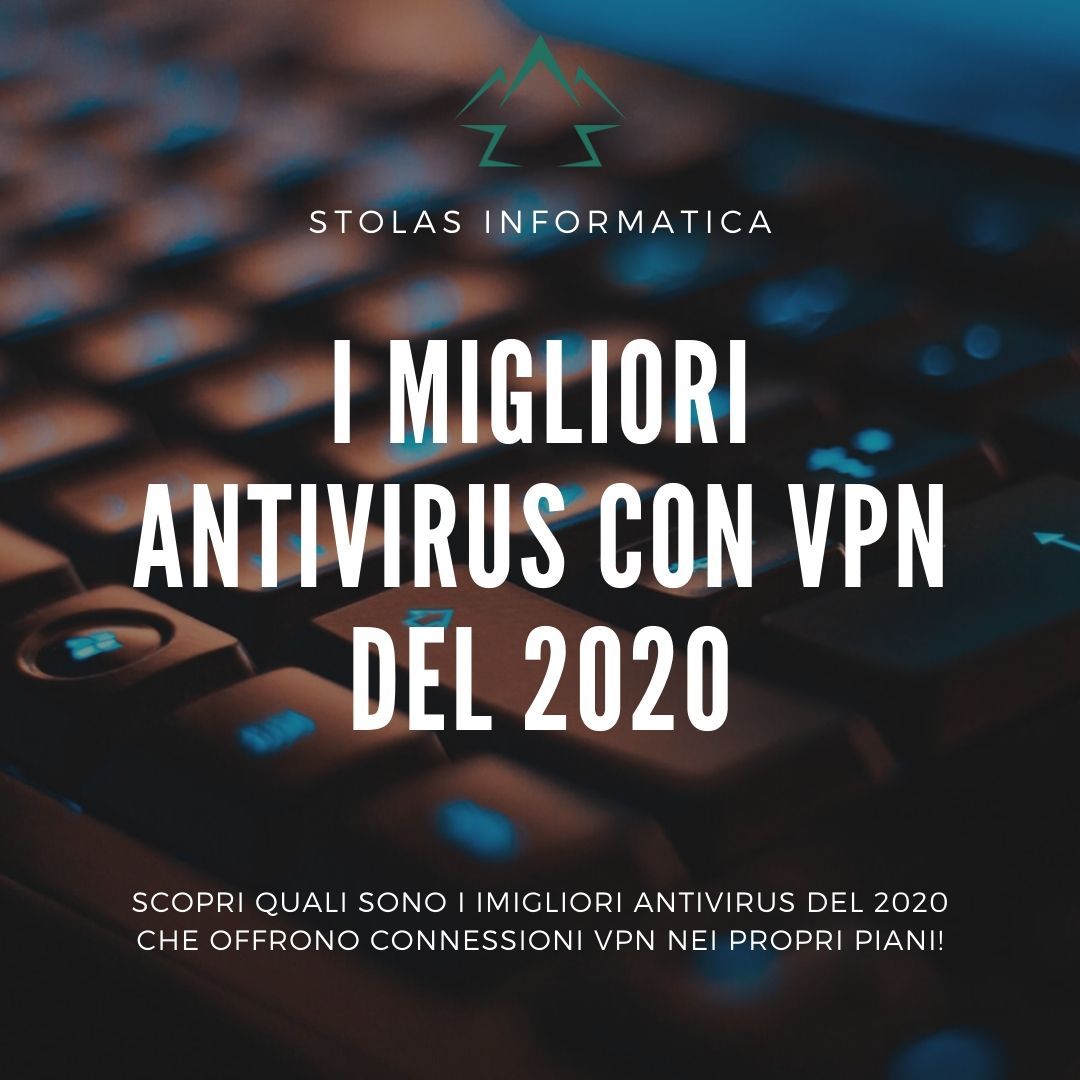 Migliori Antivirus VPN 2020