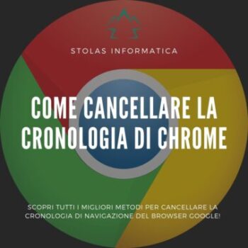 Come cancellare cronologia Chrome Copertina