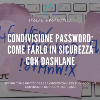 Condivisione password: come farlo in sicurezza con Dashlane