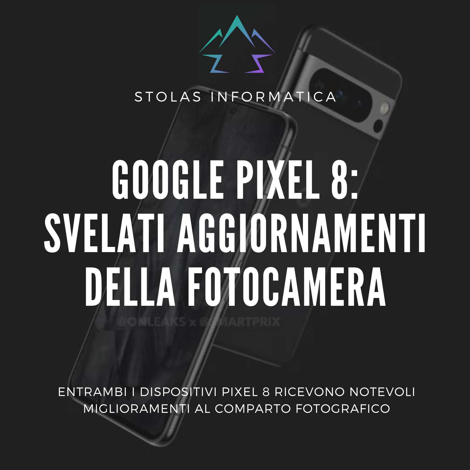 google pixel 8 fuga notizie aggiornamenti fotocamera cover