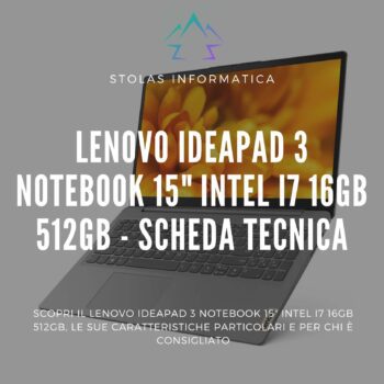 lenovo ideapad 3 notebook 15 intel i7 16gb 512gb scheda tecnica cover